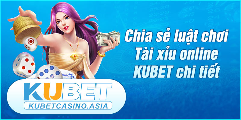Chia sẻ luật chơi game Tài xỉu online Chia sẻ luật chơi game Tài xỉu online